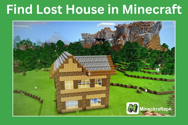Best Ways to Find Lost House in Minecraft