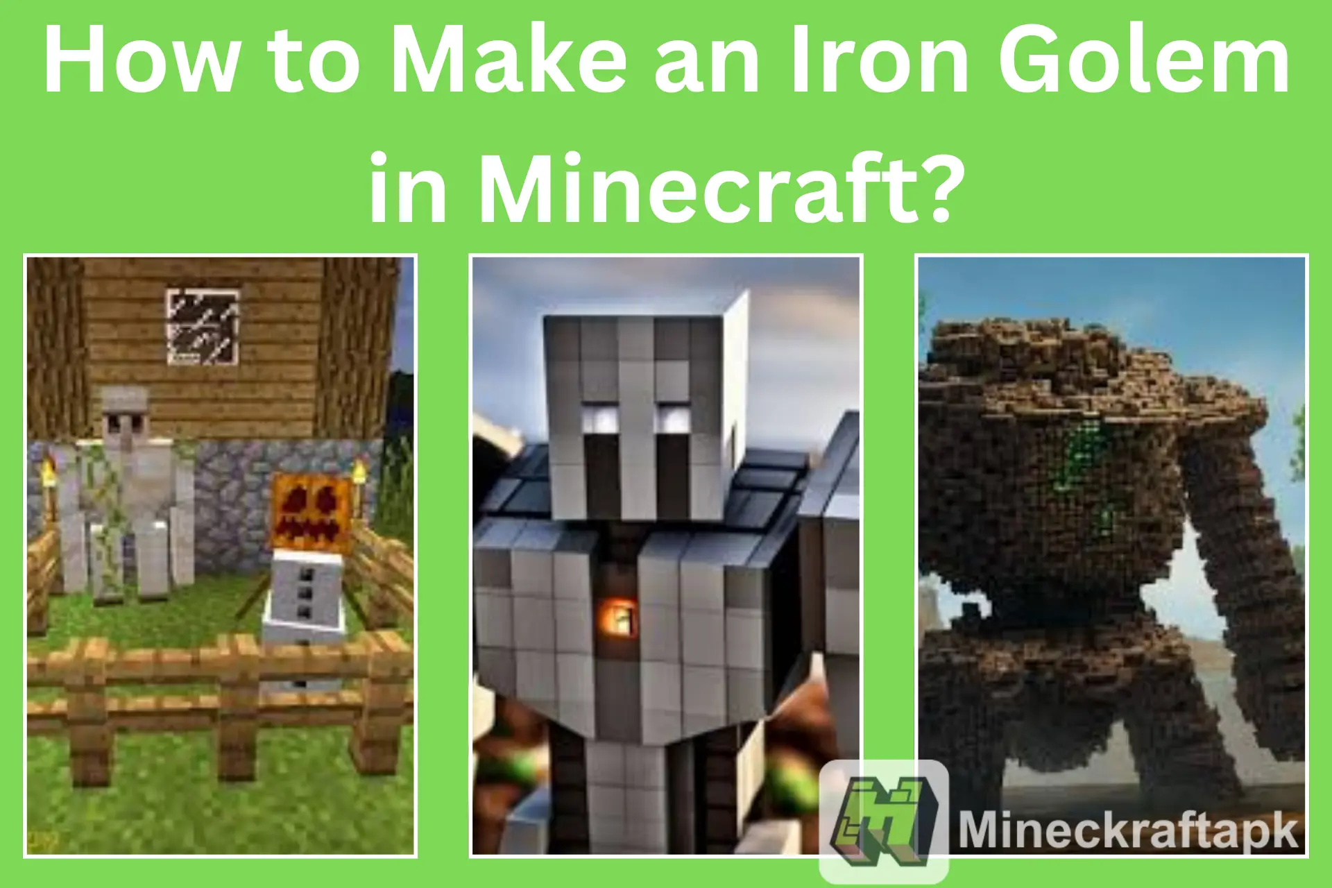 How to Make an Iron Golem in Minecraft?