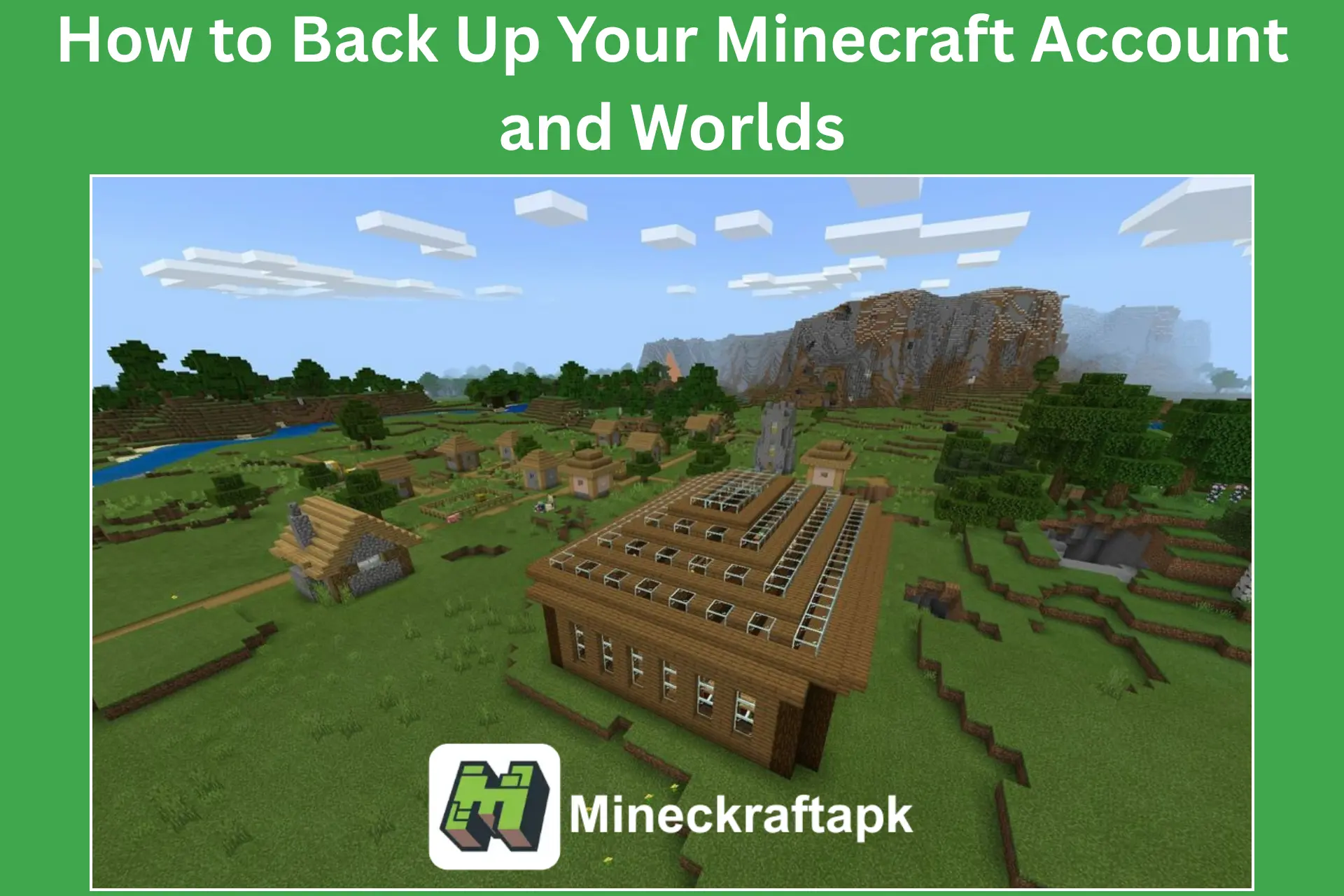 How to Back Up Your Minecraft APK Account and Worlds